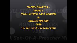 NANCY SINATRA - NANCY FULL STEREO LAST ALBUM &amp; BONUS TRACKS 1969 10. Son Of A Preacher Man