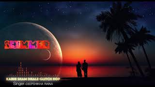 Download lagu kabhi sham dhale - SHIMMER ( singer-DeepShikha Raina )💥✨❤️ mp3 Download lagu kabhi sham dhale - SHIMMER ( singer-DeepShikha Raina )💥✨❤️ mp3