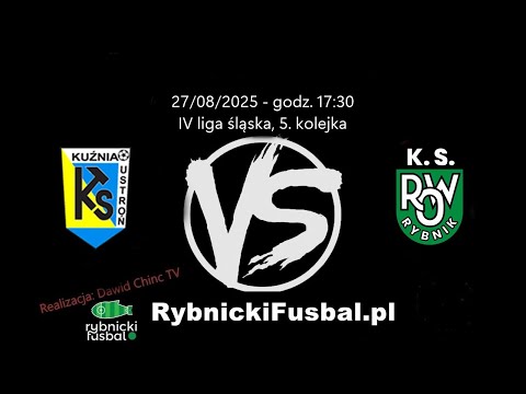 27/08/2025 - NA ŻYWO: Kuźnia Ustroń - ROW 1964 Rybnik