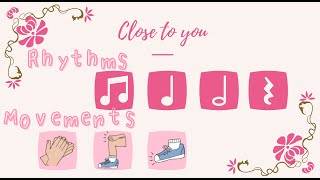 Close to you │Rhythm and Body percussion Play Along 2021 songs