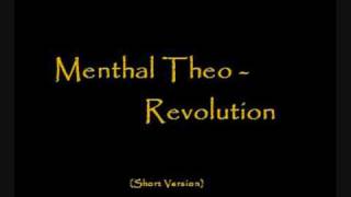 Menthal Theo   Revolution short version