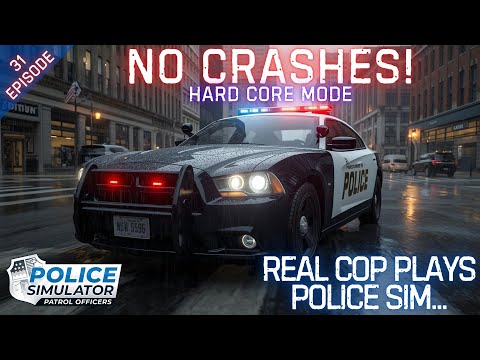REAL COP PLAYS POLICE SIMULATOR - Police Simulator: Patrol Officers - Hard Core Mode - Episode 31
