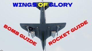 Wings of Glory | Bomb and Rocket Guide!