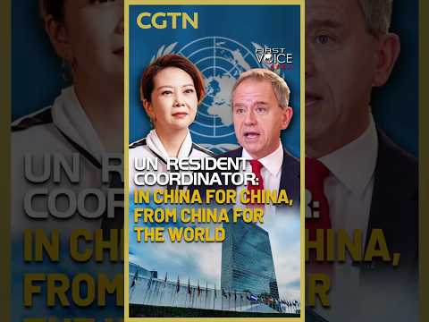 UN resident coordinator: In China for China, from China for the world