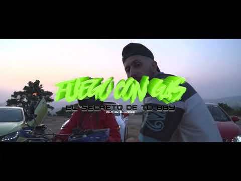 FUEGO CON GAS - EL SECRETO DE TU BBY (video official)