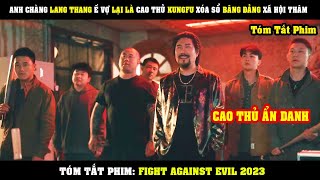 [Review Phim] Anh Chàng Lang Thang Ế VỢ Lại Là Cao Thủ KUNGFU Xóa Sổ Băng Đảng Xã Hội Đen Khét Tiếng