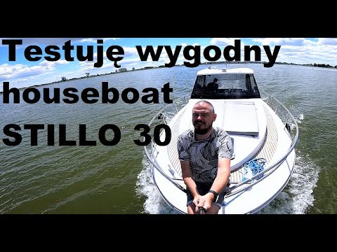 Stillo 30 - Testuję wygodny Houseboat