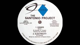 The Santonio Project - Kisses (Remix)