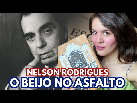 NELSON RODRIGUES E O JORNALISMO QUE MATA | O BEIJO NO ASFALTO