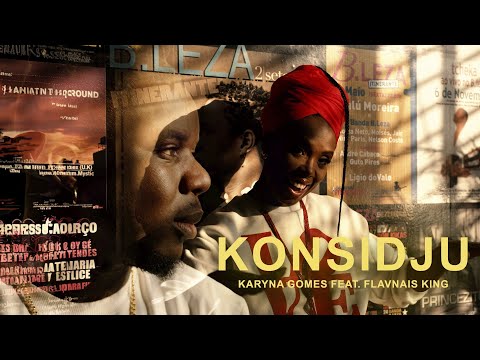 Karyna Gomes Feat. Flavnais King - Konsidju (Official Visualizer)