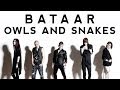 BatAAr - OWLS AND SNAKES Music Video / PV ...