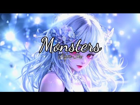 [1Hour] Katie Sky - Monsters | Monster 1h