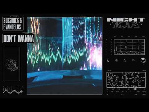 Subshock & Evangelos - Don't Wanna