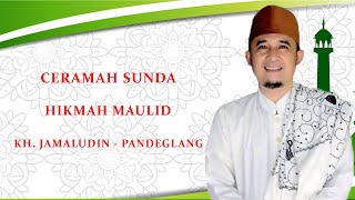 Download lagu CERAMAH KH. JAMALUDIN - MAULID NABI MUHAMMAD SAW mp3