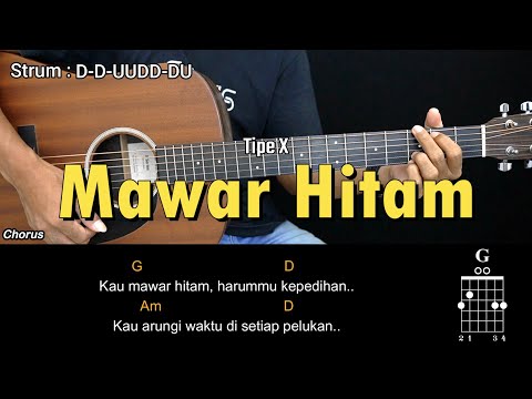 Mawar Hitam - TIPE X | Tutorial Chord Gitar Mudah dan Lirik