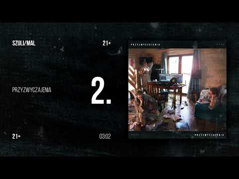 SZULI/MAL - PRZYZWYCZAJENIA