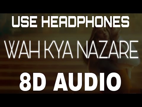 Wah Kya Nazare [8D AUDIO] Harnoor | Gaby Fuego | New Punjabi Songs 2021 | Latest Punjabi Songs 2021