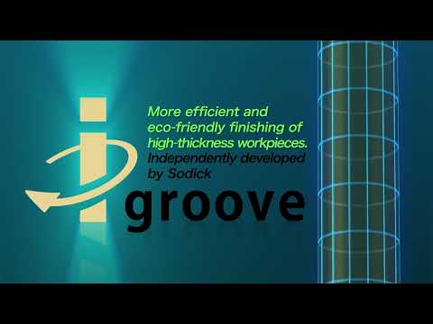 Sodick iGroove Technology