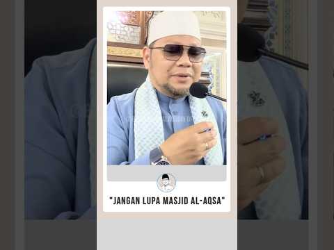 'Jangan Lupa Masjid al-Aqsa'