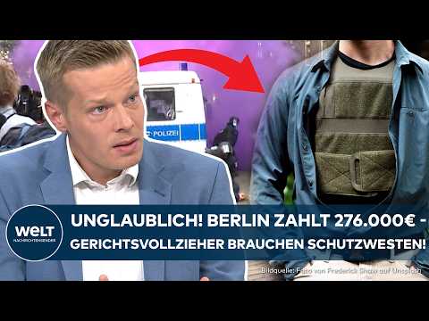 GEWALT GEGEN JUSTIZ: Gerichtsvollzieher in Berlin bekommen Schutzwesten nach immer mehr Angriffen!