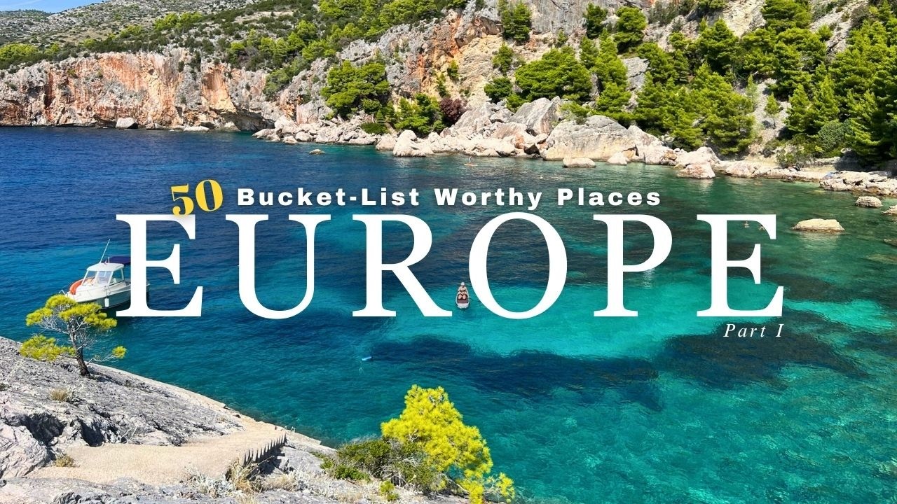 50 Dreamy Destinations in Europe That Should Be on Your Bucket List! (part 1)