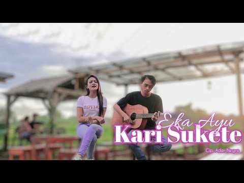 Kari Sukete Cover Akustik Eka Ayu