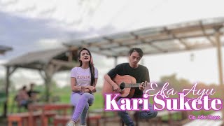 Download lagu Kari Sukete Cover Akustik Eka Ayu mp3 Download lagu Kari Sukete Cover Akustik Eka Ayu mp3