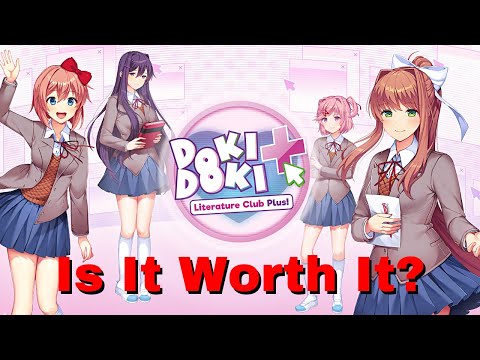 Doki Doki Literature Club Plus! - Is It Worth It?