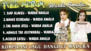 Download lagu Full Album Madura The Best Warda Amalia - Siap Alakeh X Manis Robenah mp3 Download lagu Full Album Madura The Best Warda Amalia - Siap Alakeh X Manis Robenah mp3