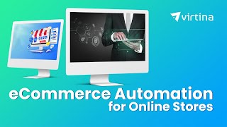 eCommerce Automation for Online Stores | Virtina