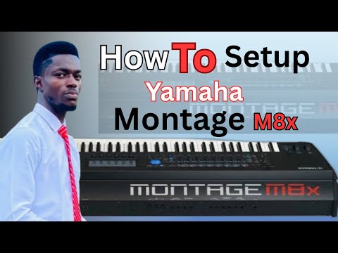 A guide on setting up the Yamaha montage M8x | #yamahamontage