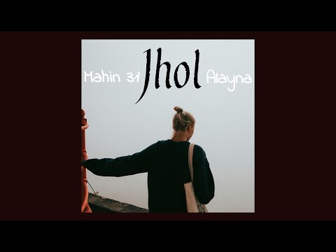 Mahin 31 - Jhol (Cover Version) Ft. Alayna