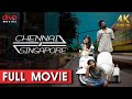 Chennai 2 Singapore 4K Full Movie Tamil Gokul Anand Rajesh Balachandiran Anju Kurian