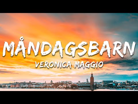 Veronica Maggio - Måndagsbarn (Lyrics)