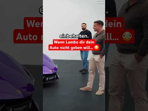 Der Kunde wollte seinen Lambo – Lamborghini sagte: noch nicht.