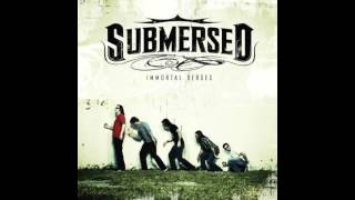 Submersed - Life Without You