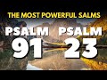 PSALM 91 PSALM 23  | POWERFUL PRAYER FOR PROTECTION AND PROSPERITY