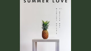 Summer Love (feat. Matter Mos)