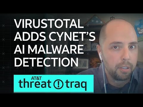 VirusTotal Adds Cynet’s AI Malware Detection | AT&amp;T ThreatTraq