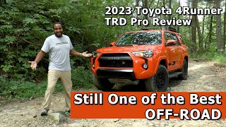 Still One Of The Best OFF-ROAD - 2023 Toyota 4Runner TRD Pro Review