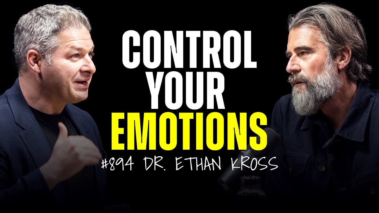 THE EMOTION DOCTOR: Control Your Difficult Feelings & STOP Negative Thoughts | Dr. Ethan Kross