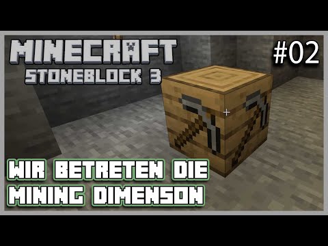 Die Mining Dimension #02 Minecraft Stoneblocks 3