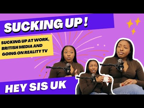 You're a SUCK UP! | HEY SIS UK | Yezzi Yezzir Official