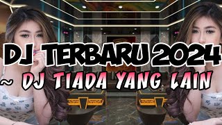 Download lagu DJ TERBARU 2024 VIRAL TIKTOK - DJ TIADA YANG LAIN - DN REMIX - DJ SLOW BASS mp3 Download lagu DJ TERBARU 2024 VIRAL TIKTOK - DJ TIADA YANG LAIN - DN REMIX - DJ SLOW BASS mp3
