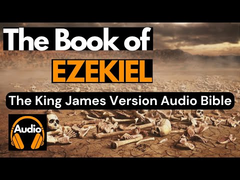 The Book of Ezekiel |King James Bible| Chapters 1-48 | Study God's Word | Audio w/instrumental piano