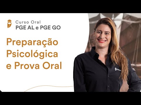 Preparação Psicológica e Prova Oral - Curso Oral PGE AL e GO