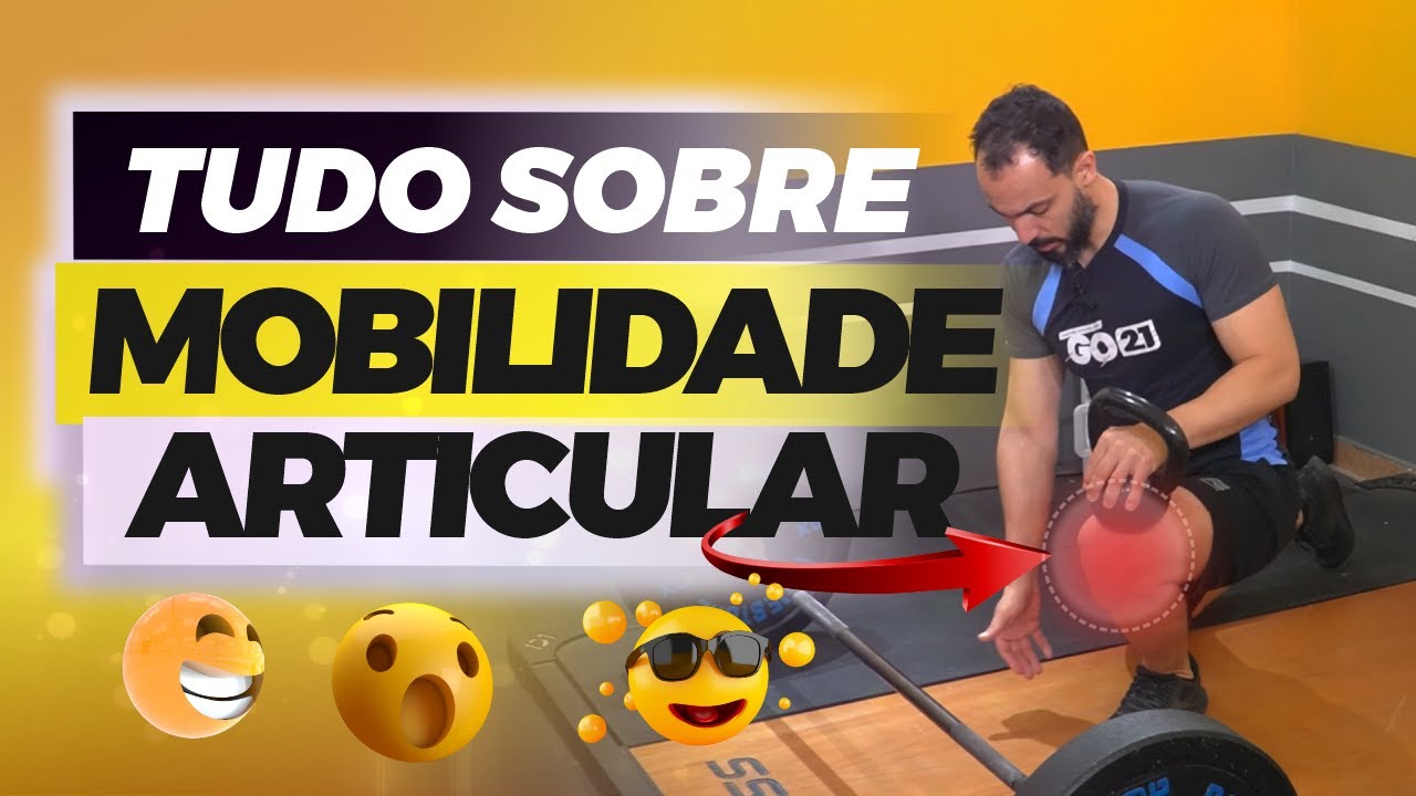 Tudo sobre mobilidade articular