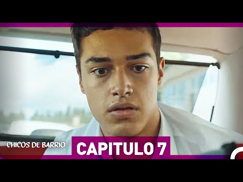 Chicos de Barrio Capítulo 7 (Español Doblado)