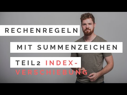 Calculation rules with summation signs (part 2): Index shift & splitting sums
