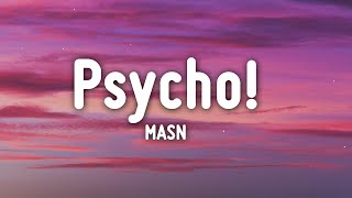MASN - Psycho! (Lyrics) | i might just go psycho